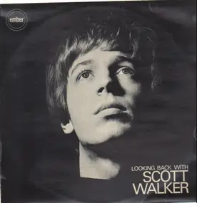 Scott Walker - Looking Back With Scott Walker