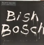 SCOTT WALKER - Bish Bosch