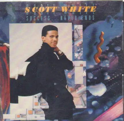 Scott White - Success... Never Ends