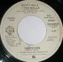 7inch Vinyl Single - Scott Wilk + The Walls - Suspicion