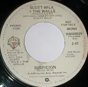 7inch Vinyl Single - Scott Wilk + The Walls - Suspicion