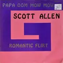 12inch Vinyl Single - Scott Allen - Papa Oom Mow Mow / Romantic Flirt