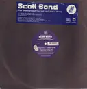 12inch Vinyl Single - Scott Bond - The Underground (You Just Can't Hold It Down)