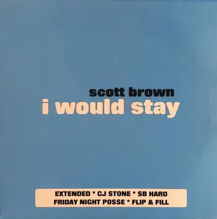 Scott Brown - I Would Stay