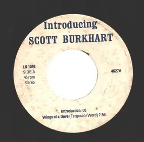 Scott Burkhart - Introducing Scott Burkhart