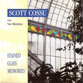 Scott Cossu - Stained Glass Memories