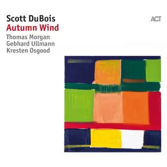 Scott Dubois - Autumn Wind