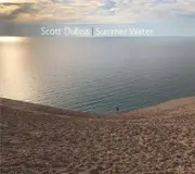 CD - Scott Dubois - Summer Water - Digipak