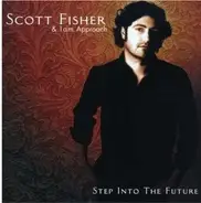 Scott Fisher & 1 A.M. Approach - Step Into The Future