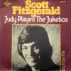 7inch Vinyl Single - Scott Fitzgerald - Judy Played The Jukebox