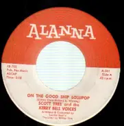 Scott Free and the Kerry Bell Voices - On The Good Ship Lollipop / It Seemed To Me