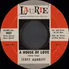 7inch Vinyl Single - Scott Garrett - A House Of Love