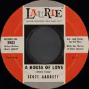 7inch Vinyl Single - Scott Garrett - A House Of Love