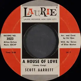 Scott Garrett - A House Of Love