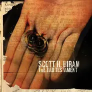 Scott H. Biram - The Bad Testament