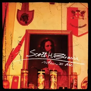 Scott H. Biram - When I Die