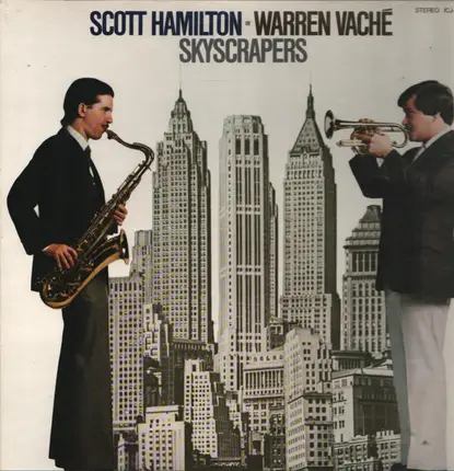 Scott Hamilton - Warren Vaché - Skyscrapers