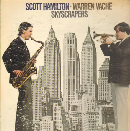 Scott Hamilton & Warren Vaché - Skyscrapers