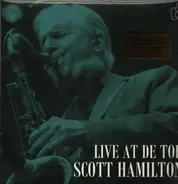Scott Hamilton - Live At De Tor