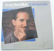Scott Hamilton - Plays Ballads