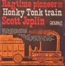 Double LP - Scott Joplin - Ragtime Pioneer 1899 1914 / Honky Tonk Train