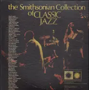 Scott Joplin, Robert Johnson, Bessie Smith, etc. - The Smithsonian Collection Of Classic Jazz