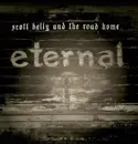 7inch Vinyl Single - Scott Kelly And The Road Home - Eternal