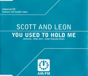 SCOTT - You Used To Hold Me