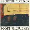 CD - Scott McCaughey - My Chartreuse Opinion
