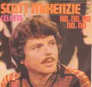 7inch Vinyl Single - Scott McKenzie - Celeste / No, No, No, No, No