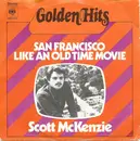 7inch Vinyl Single - Scott McKenzie - San Francisco / Like An Old Time Movie