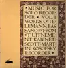 LP - Scott-Martin Kosofsky - Music For Solo Recorder, Vol. 1