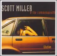 Scott Miller & The Commonwealth - Citation