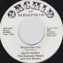 7inch Vinyl Single - Scott Perry With Kim Murphy - I'm Leaving You / All The Praises