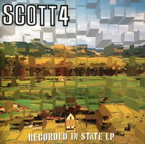 Scott 4 - Recorded in State LP