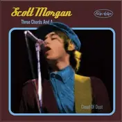 Scott Morgan - Three Chords And A Cloud Of Dust