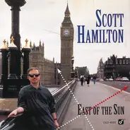 Scott Hamilton - East of the Sun
