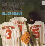 Scott Hamilton / Jake Hanna / Dave McKenna - Major League