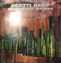 12inch Vinyl Single - Scotti Deep - Brooklyn Beats