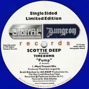 Scotti Deep, Time Bomb - Pump