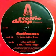 Scottie Deep, Scotti Deep - Fathoms