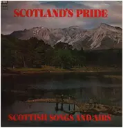 Scottish Songs And Airs - Scotland's Pride