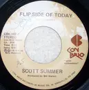 7'' - Scott Summer - Flip Side Of Today