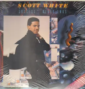 Scott White - Success... Never Ends