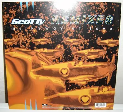 Scotty - Milkyway Of Love (Remixes)
