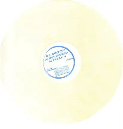 DJ Scotty - Get Wicked / Freak U