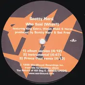 Scotty Hard - Who Said [What?] / Psychotic Episodes