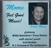 Scotty Moore - Moore Feel Good Music!
