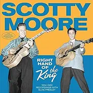 Scotty Moore - Right Hand Of The King (1954-1962 Recordings With Elvis Presley)