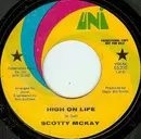 7inch Vinyl Single - Scotty McKay - High On Life - Promo